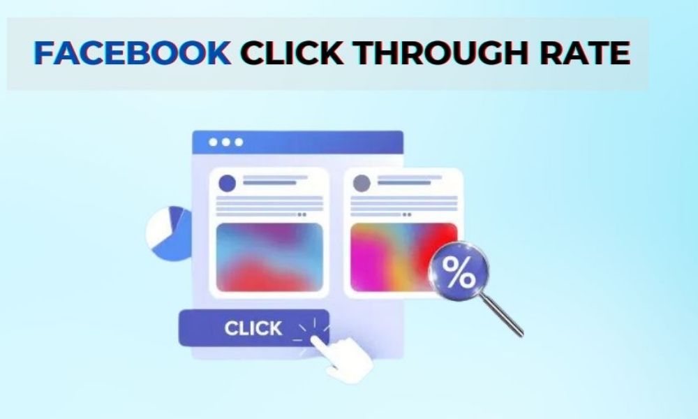 CTR (Click-Through Rate) là gì? Cách tối ưu chỉ số CTR hiệu quả 4