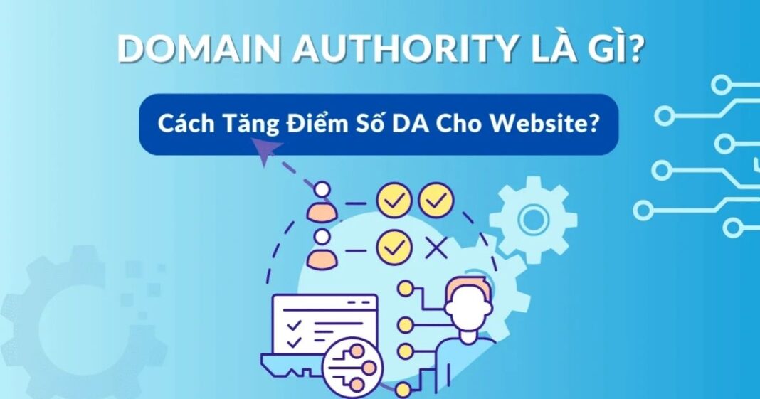 Domain Authority là gì? Cách cải thiện chỉ số DA hiệu quả 6